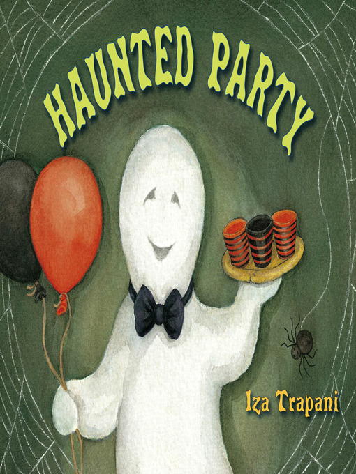 Title details for Haunted Party by Iza Trapani - Available